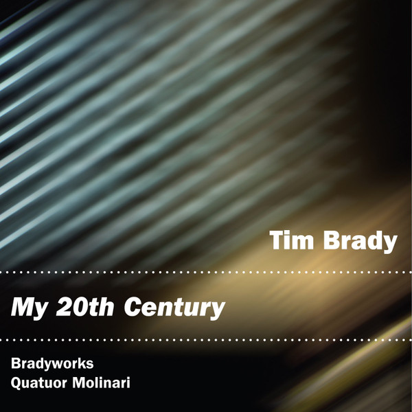 Tim Brady, Bradyworks, Quatuor Molinari - My 20th Century (CD, Album + DVD) (Near Mint (NM or M-))