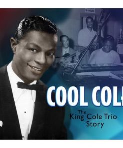 The Nat King Cole Trio - Cool Cole - The King Cole Trio Story (4xCD, Comp + Box, RE) (Near Mint (NM or M-))