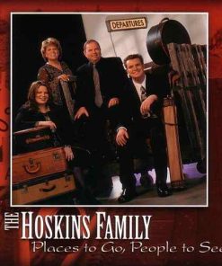 The Hoskins Family - Places To Go, People To See (CD) (Mint (M))