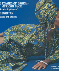 Les Baxter & His Orchestra And Les Baxter Chorus - The Exotic Rhythms Of Les Baxter Orchestra And Chorus - The Colors Of Brazil / African Blue (CD, Comp, RE) (Near Mint (NM or M-))
