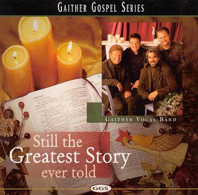 The Gaither Vocal Band - Still The Greatest Story Ever Told (CD, Album) (Near Mint (NM or M-))