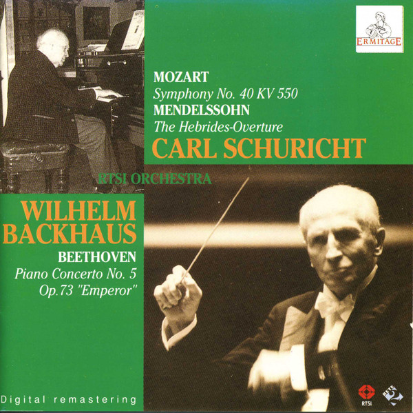 Wolfgang Amadeus Mozart, Felix Mendelssohn-Bartholdy, Ludwig van Beethoven, Carl Schuricht, Wilhelm Backhaus, Orchestra Della Radio Televisione Della Svizzera Italiana - Symphony No.40 KV 550 / The Hebrides-Overture / Piano Concerto No.5 Op.73 "Emperor" (CD, RM) (Near Mint (NM or M-))