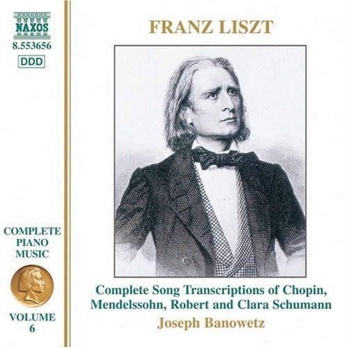 Franz Liszt, Joseph Banowetz - Complete Song Transcriptions Of Chopin, Mendelssohn, Robert And Clara Schumann (CD, Album) (Mint (M))