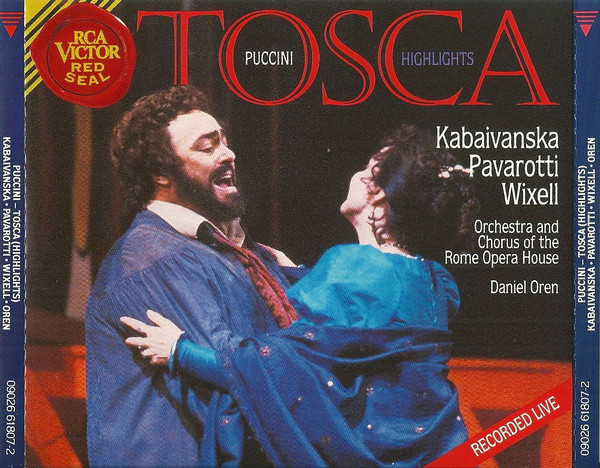 Giacomo Puccini / Raina Kabaivanska · Luciano Pavarotti · Ingvar Wixell / Orchestra Del Teatro Dell'Opera Di Roma And Coro Del Teatro Dell'Opera Di Roma, Daniel Oren - Tosca Highlights (CD) (Near Mint (NM or M-)) - Image 2