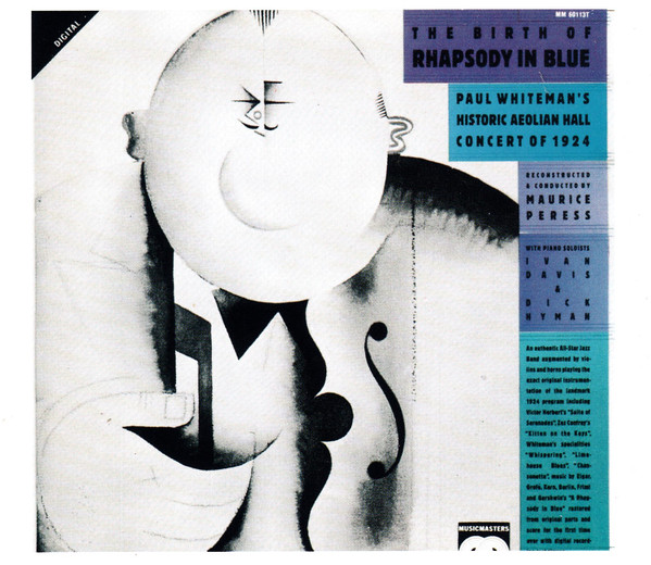 Paul Whiteman, Maurice Peress With Piano Soloists Ivan Davis (2) & Dick Hyman - The Birth Of Rhapsody In Blue (Paul Whiteman's Historic Aeolian Hall Concert Of 1924) (2xCD, Album) (Near Mint (NM or M-))
