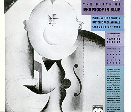 Paul Whiteman, Maurice Peress With Piano Soloists Ivan Davis (2) & Dick Hyman - The Birth Of Rhapsody In Blue (Paul Whiteman's Historic Aeolian Hall Concert Of 1924) (2xCD, Album) (Near Mint (NM or M-)) - Image 3