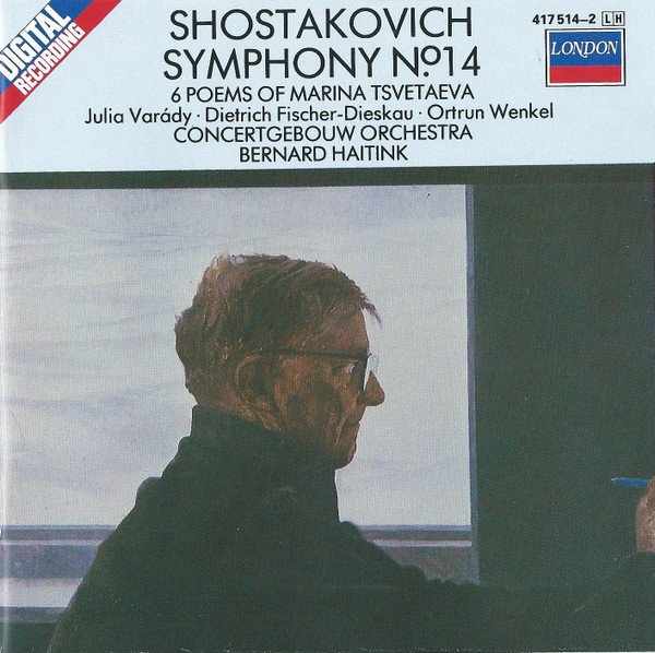 Dmitri Shostakovich - Iulia Várady, Dietrich Fischer-Dieskau, Ortrun Wenkel, Concertgebouworkest, Bernard Haitink - Symphony No.14 / 6 Poems Of Marina Tsvetaeva (CD, Album) (Near Mint (NM or M-))