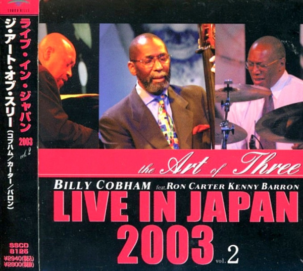 The Art Of Three / Billy Cobham Feat. Ron Carter, Kenny Barron - Live In Japan 2003 Vol. 2 (CD, Album) (Near Mint (NM or M-))