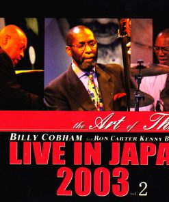 Alternative view of The Art Of Three / Billy Cobham Feat. Ron Carter, Kenny Barron - Live In Japan 2003 Vol. 2 (CD, Album) (Near Mint (NM or M-))