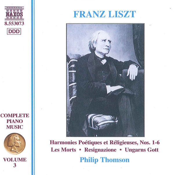 Franz Liszt, Philip Thomson - Harmonies Poétiques Et Réligieuse, Nos. 1-6 • Les Morts • Resignazione • Ungarns Gott (CD, Album) (Mint (M))