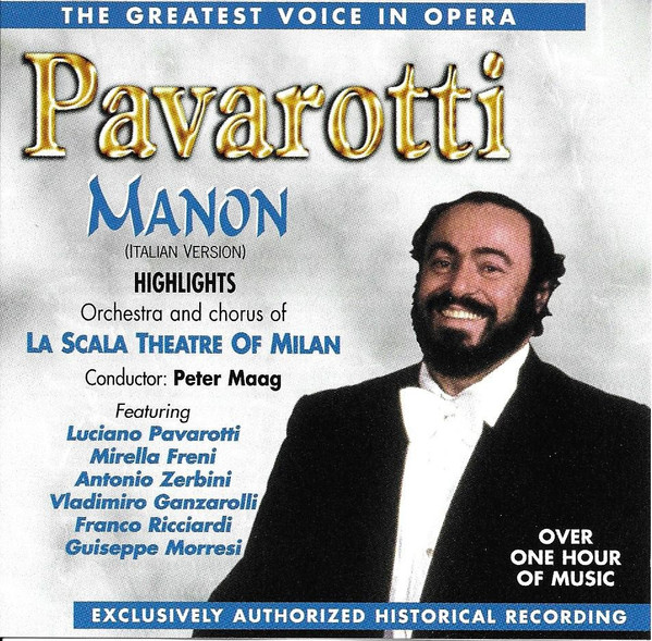 Luciano Pavarotti, Coro Del Teatro Alla Scala, Peter Maag, Mirella Freni, Antonio Zerbini, Wladimiro Ganzarolli, Franco Ricciardi, Giuseppe Morresi - Manon (Highlights) (CD, Comp) (Mint (M))
