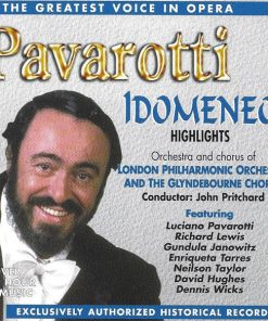 Luciano Pavarotti, London Philharmonic Orchestra, Glyndebourne Festival Chorus, John Pritchard, Richard Lewis (3), Gundula Janowitz, Enriqueta Tarrès, Neilson Taylor, David Hughes (35), Dennis Wicks - Idomeneo Highlights (CD, Album, RE) (Near Mint (NM or M-))
