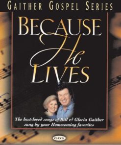 Bill & Gloria Gaither, Various - Because He Lives (CD, Album) (Mint (M))