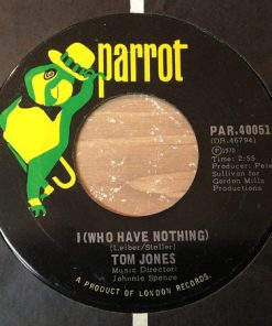 Tom Jones - I (Who Have Nothing) / Stop Breaking My Heart (7", Single) (Very Good Plus (VG+))