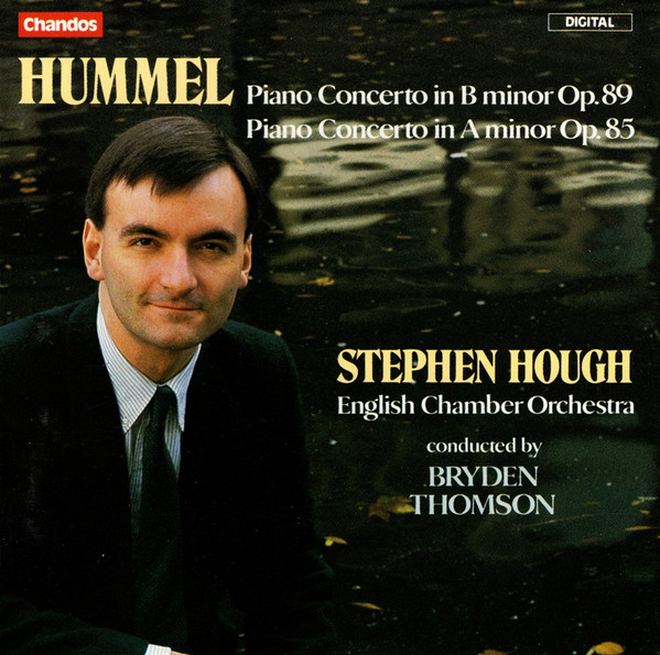 Hummel*, Stephen Hough, English Chamber Orchestra, Bryden Thomson - Piano Concerto In B Minor Op. 89 / Piano Concerto In A Minor Op. 85 (CD, PDO) (Near Mint (NM or M-))