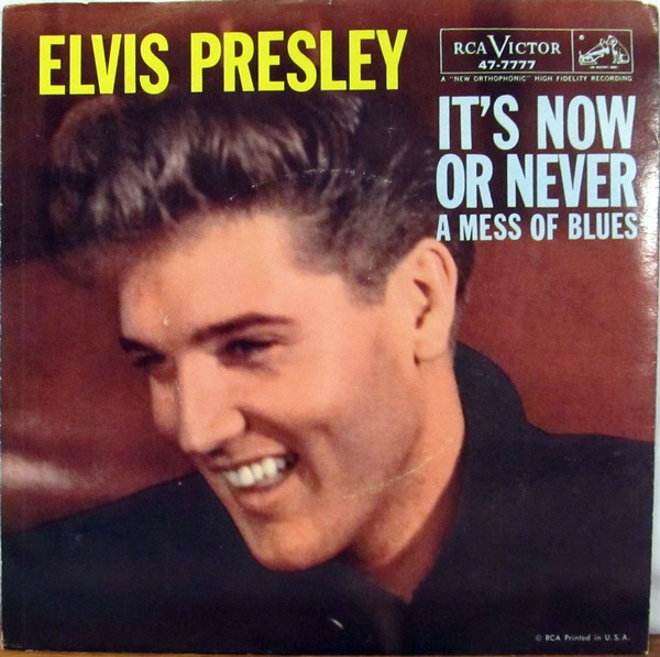 Elvis Presley - It's Now Or Never / A Mess Of Blues (7", Single, Mono) (Near Mint (NM or M-)) - Image 2