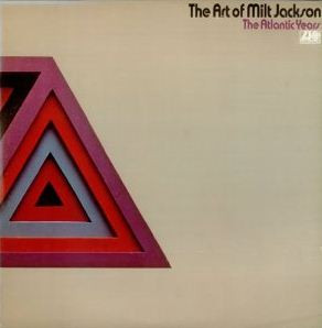 Milt Jackson - The Art Of Milt Jackson - The Atlantic Years (2xLP, Comp, Gat) (Very Good Plus (VG+))