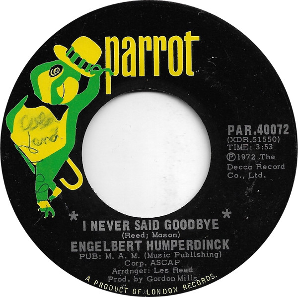 Engelbert Humperdinck - I Never Said Goodbye (7", Single) (Very Good Plus (VG+))