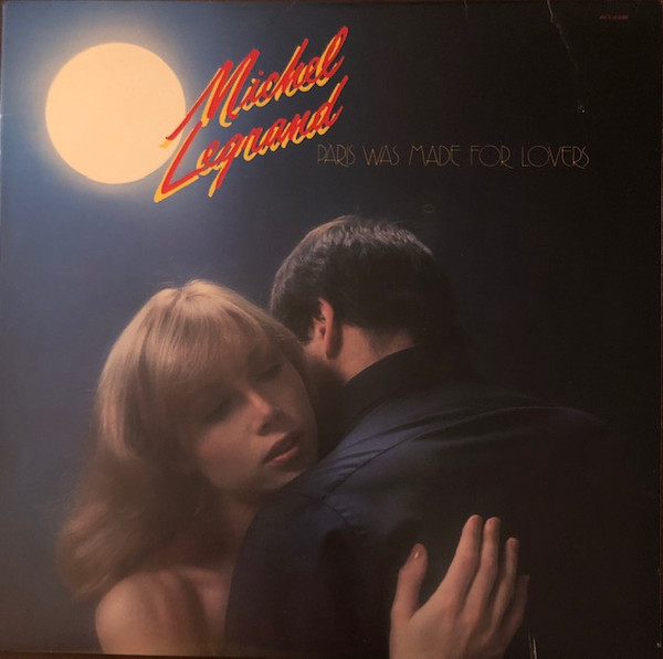 Michel Legrand - Paris Was Made For Lovers (LP, Album) (Very Good Plus (VG+))