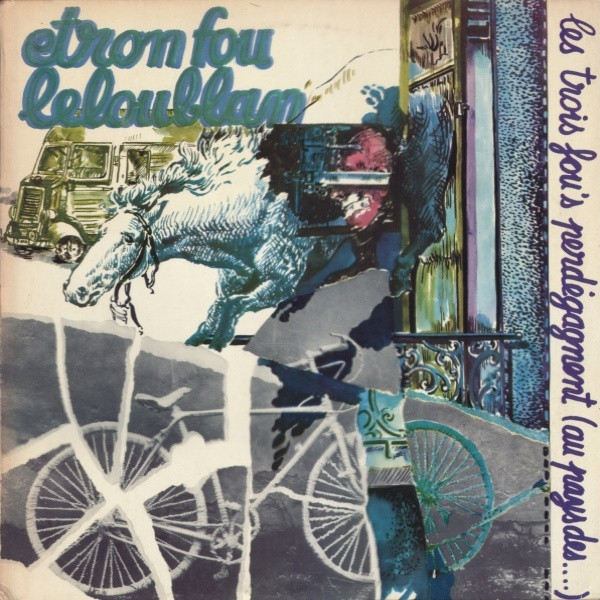 Etron Fou Leloublan - Les Trois Fou's Perdégagnent (Au Pays Des...) (LP, Album, RE, 180) (Near Mint (NM or M-))