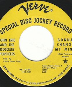 John Eric And The Isosceles Popcicles - Gonna Change My Mind / I Been Trying (7", Single, Promo) (Very Good Plus (VG+))