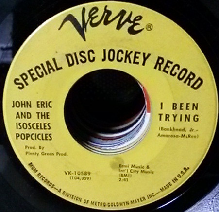 John Eric And The Isosceles Popcicles - Gonna Change My Mind / I Been Trying (7", Single, Promo) (Very Good Plus (VG+)) - Image 2