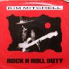 Kim Mitchell - Rock N Roll Duty (7", Single) (Near Mint (NM or M-))