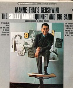 The Shelly Manne Quintet And Big Band - Manne-That's Gershwin! (LP, Album) (Very Good Plus (VG+))