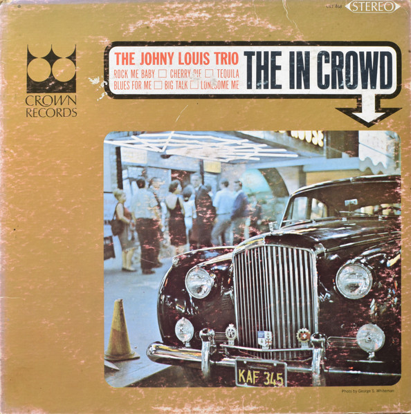 The Johny Louis Trio - The In Crowd (LP) (Very Good Plus (VG+))