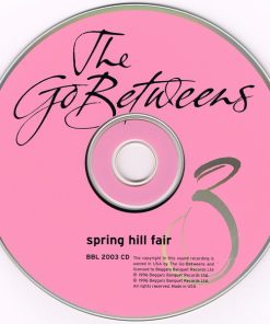 The Go-Betweens - Spring Hill Fair (CD, Album, RE, RM) (Very Good Plus (VG+)) - Image 4