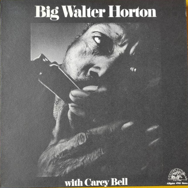 Big Walter Horton* With Carey Bell - Big Walter Horton With Carey Bell (LP, Album, RP) (Very Good Plus (VG+))