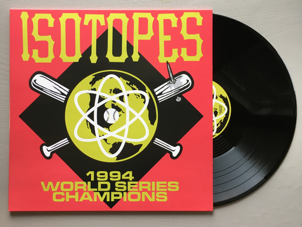 Isotopes - 1994 World Series Champions (12", Album) (Very Good Plus (VG+)) - Image 2