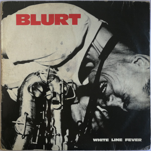 Blurt - White Line Fever (12") (Very Good Plus (VG+))