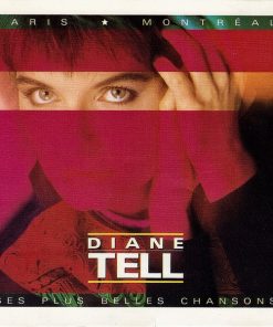 Diane Tell - Paris - Montréal. Ses Plus Belles Chansons (CD, Comp) (Near Mint (NM or M-))