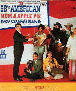 Lee Hazlewood Presents The 98% American Mom & Apple Pie 1929 Crash Band - Lee Hazlewood Presents The 98% American Mom & Apple Pie 1929 Crash Band (LP, Album, Mono) (Very Good (VG))