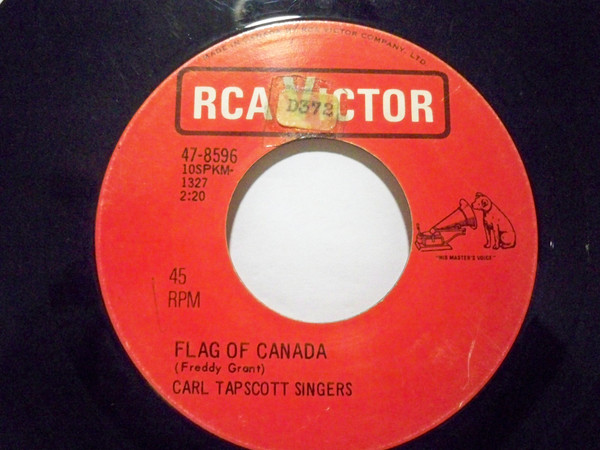 Carl Tapscott Singers - Flag Of Canada / They All Call It Canada (7", Single) (Very Good Plus (VG+))