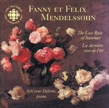 Fanny* Et Felix Mendelssohn* - Sylviane Deferne - The Last Rose Of Summer = La Dernière Rose De L'Été (CD, Album) (Near Mint (NM or M-))