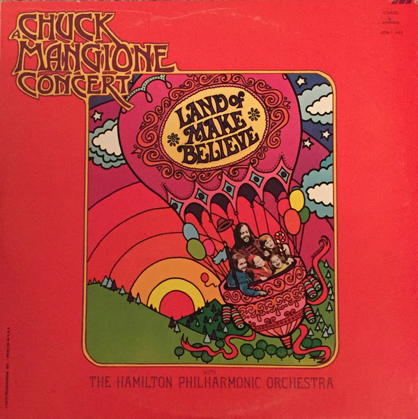 Chuck Mangione With Hamilton Philharmonic Orchestra - Land Of Make Believe... A Chuck Mangione Concert (LP, Album, RE) (Very Good Plus (VG+))