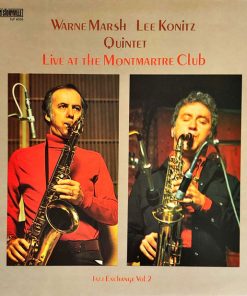 Warne Marsh Lee Konitz Quintet - Live At The Montmartre Club - Jazz Exchange Vol. 2 (LP, Album, RE) (Very Good Plus (VG+))