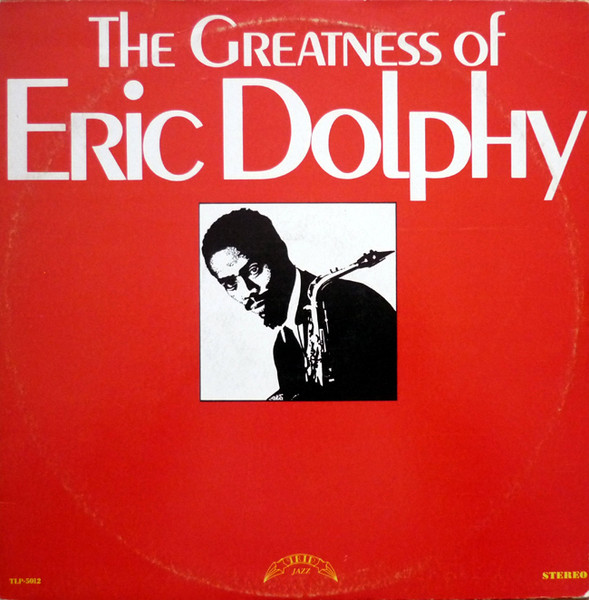 Eric Dolphy - The Greatness Of Eric Dolphy (LP, Album) (Very Good Plus (VG+))