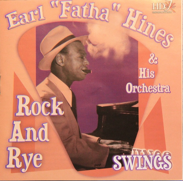 Earl Hines And His Orchestra - Rock And Rye (CD, Album) (Near Mint (NM or M-))