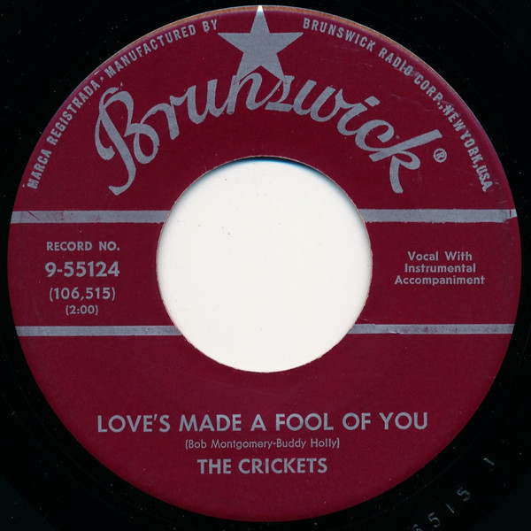 The Crickets (2) - Love's Made A Fool Of You / Someone, Someone (7", Single) (Very Good Plus (VG+))