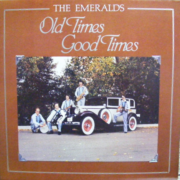 The Emeralds (10) - Old Times Good Times (LP) (Mint (M))