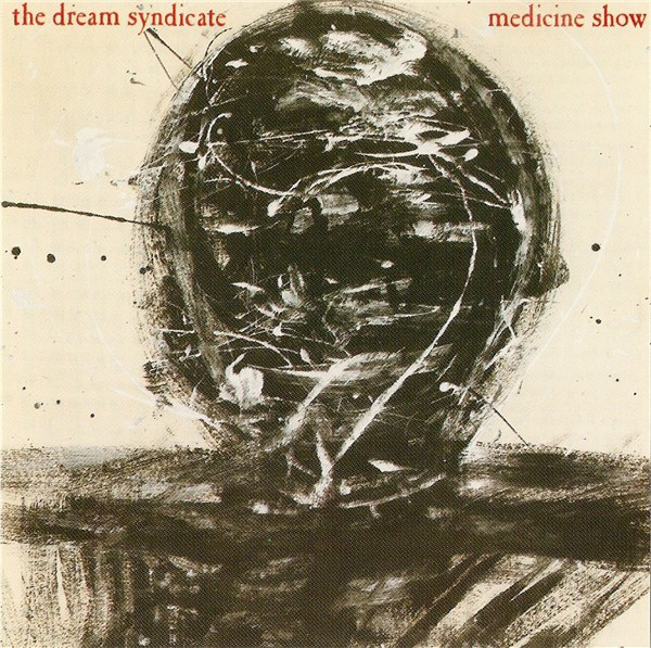 The Dream Syndicate - Medicine Show (CD, Album, RM) (Near Mint (NM or M-))
