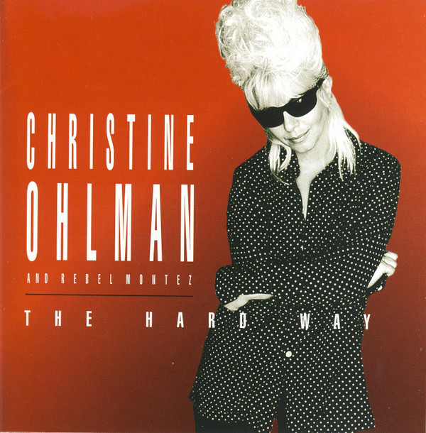 Christine Ohlman - The Hard Way (CD, Album) (Mint (M))