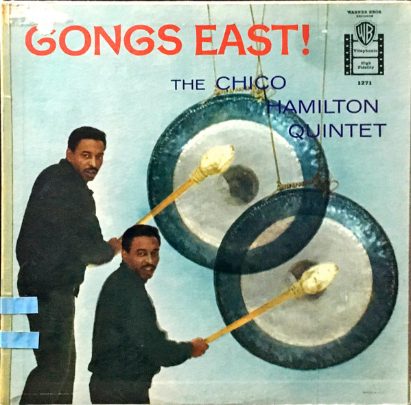 The Chico Hamilton Quintet - Gongs East! (LP, Album, Mono) (Very Good Plus (VG+))