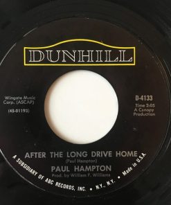 Alternative view of Paul Hampton - You May Be Too Much For Memphis, Baby (But You're Not Enough For L.A.) / After The Long Drive Home (7", Single) (Near Mint (NM or M-))