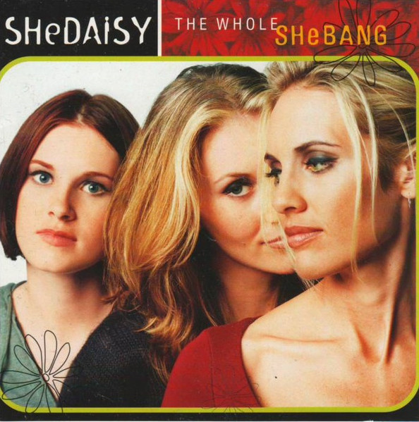 SHeDAISY - The Whole SHeBANG (CD, Album) (Near Mint (NM or M-))