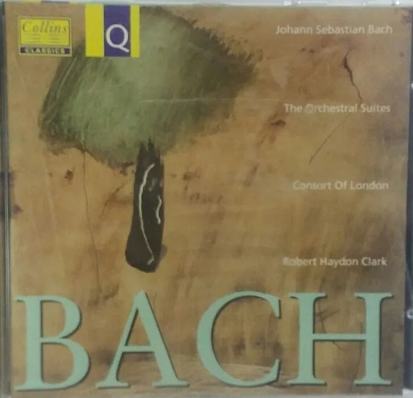 Bach*, Consort Of London, Robert Haydon Clark - The Orchestral Suites (CD) (Near Mint (NM or M-)) - Image 2