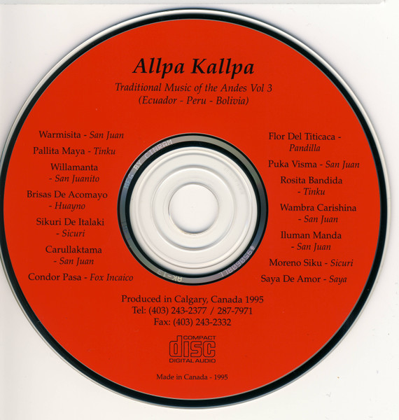 Allpa Kallpa - Traditional Music of the Andes Vol. 3 (CD, Album) (Near Mint (NM or M-)) - Image 3